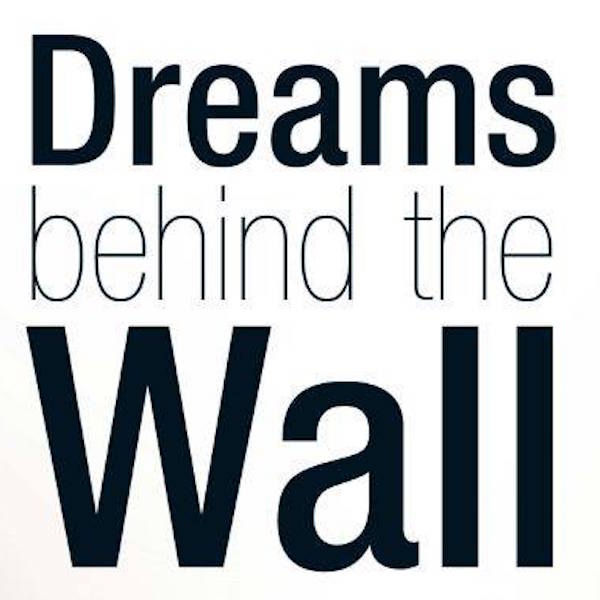 Dream behind the wall - Documental